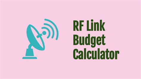 rf tag link budget|rf link budget spreadsheet.